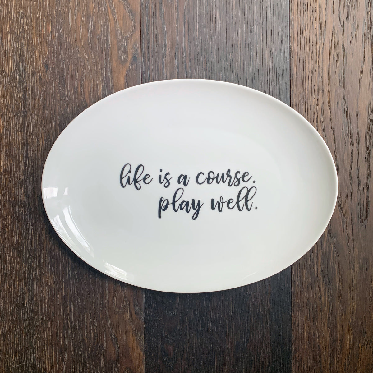 Life is A Course Golf Platter